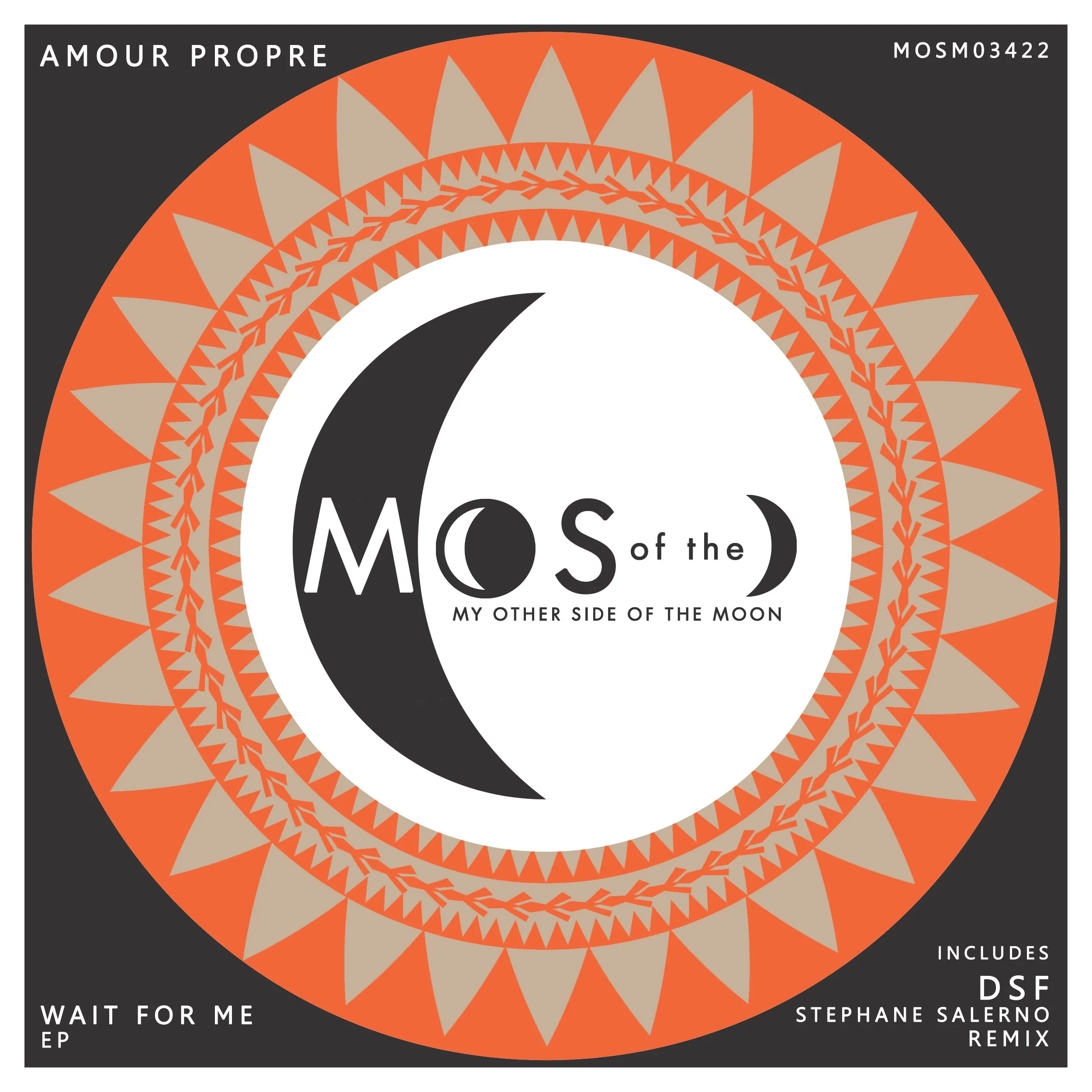 Album cover featuring orange and beige geometric patterns, a black crescent moon, and text reading 'MOS of the MY OTHER SIDE OF THE MOON.' Additional text includes 'AMOUR PROPRE,' 'WAIT FOR ME EP,' and information about a remix by Stephane Salerno.