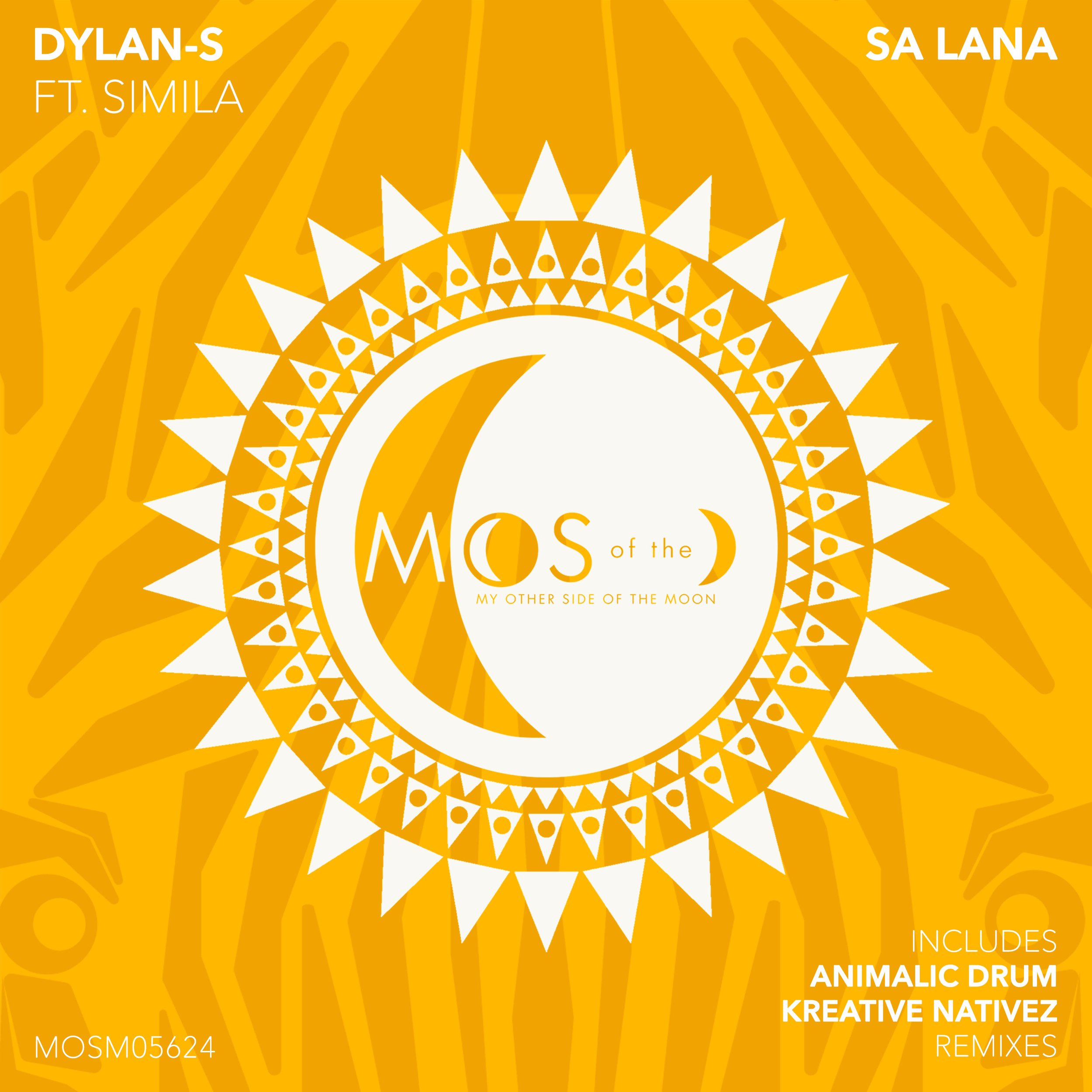 Yellow album cover with a white moon and crescent design in the center, surrounded by a pattern of triangles and dots. Text includes "Dylan-S ft. Simila," "Sa Lana," "Mos of the Moon," and mentions includes "Animalic Drum," "Kreative Nativ ez," and "