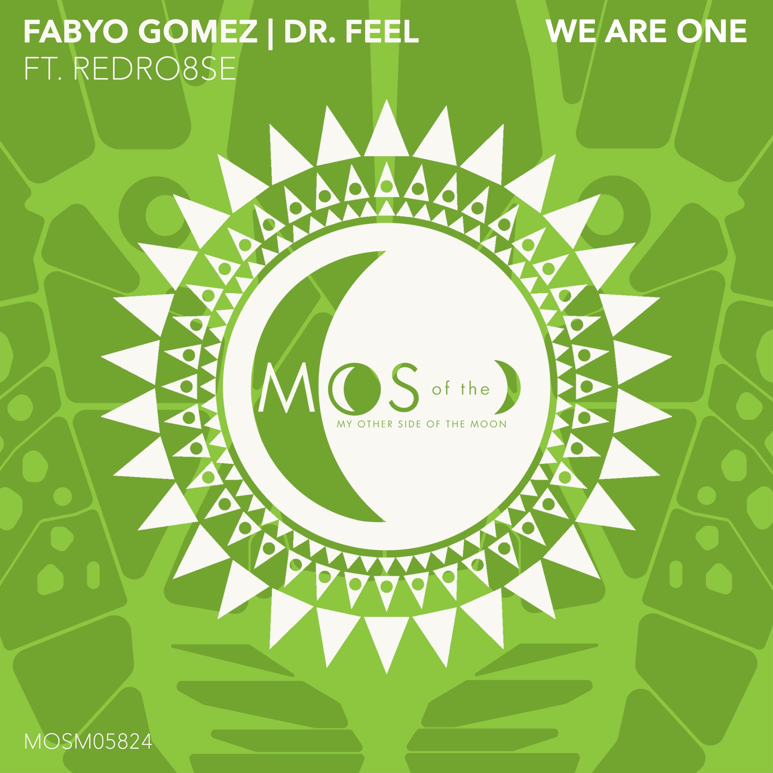 Green graphic with white sun and moon motifs, album cover for 'Mos of the Moon' by Fabyo Gomez and Dr. Feel, featuring Renr68SE, with the phrase 'We Are One' at the top.