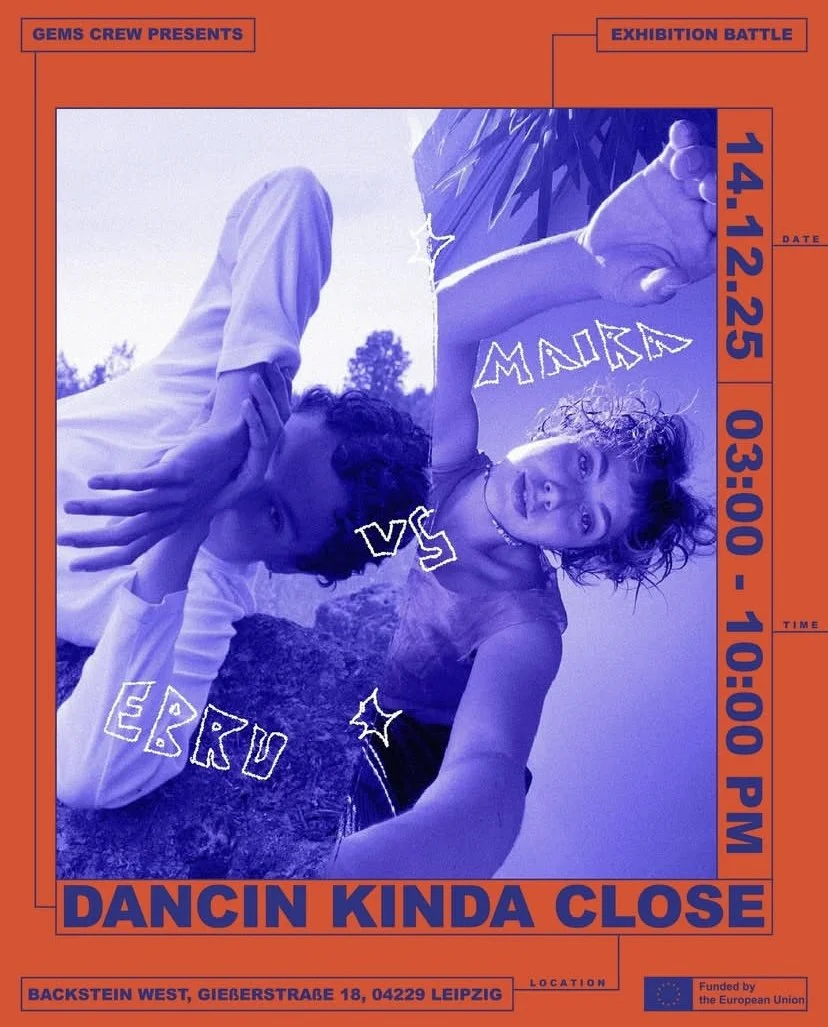Exhibition Battle Guest, Dancin Kinda Close by Gems Crew, Leipzig (2025)