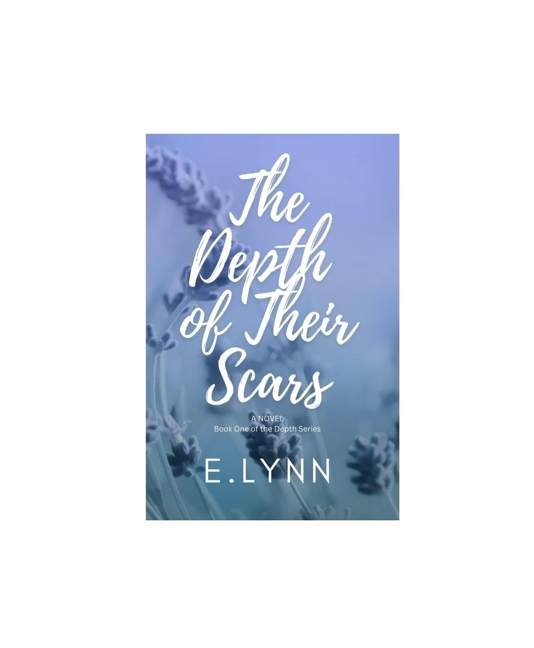 The Depth of Their Scars Novel
