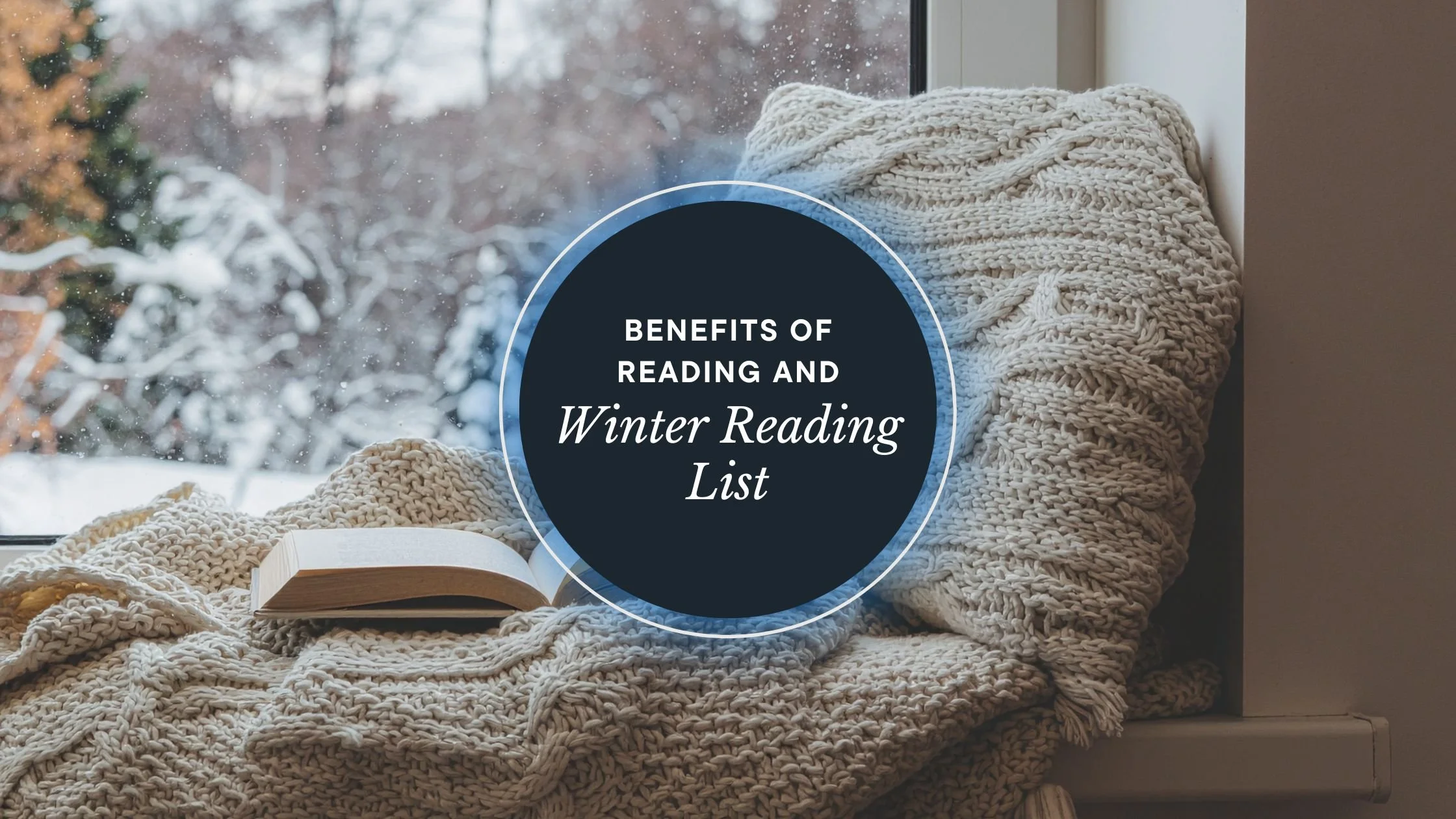 Benefits of Reading for Seniors + Winter Book List