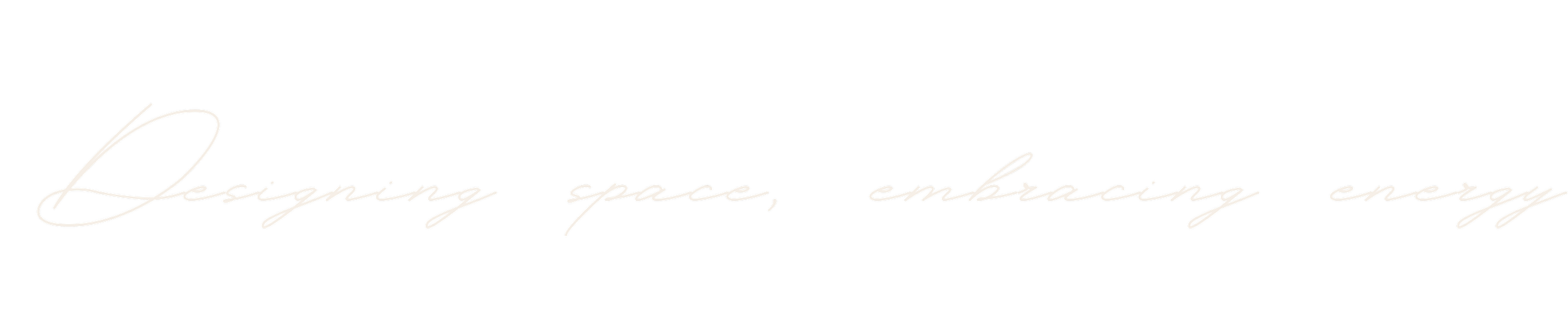 Texte noir, cursif, sur fond noir: 'Designing space, embracing energy'.