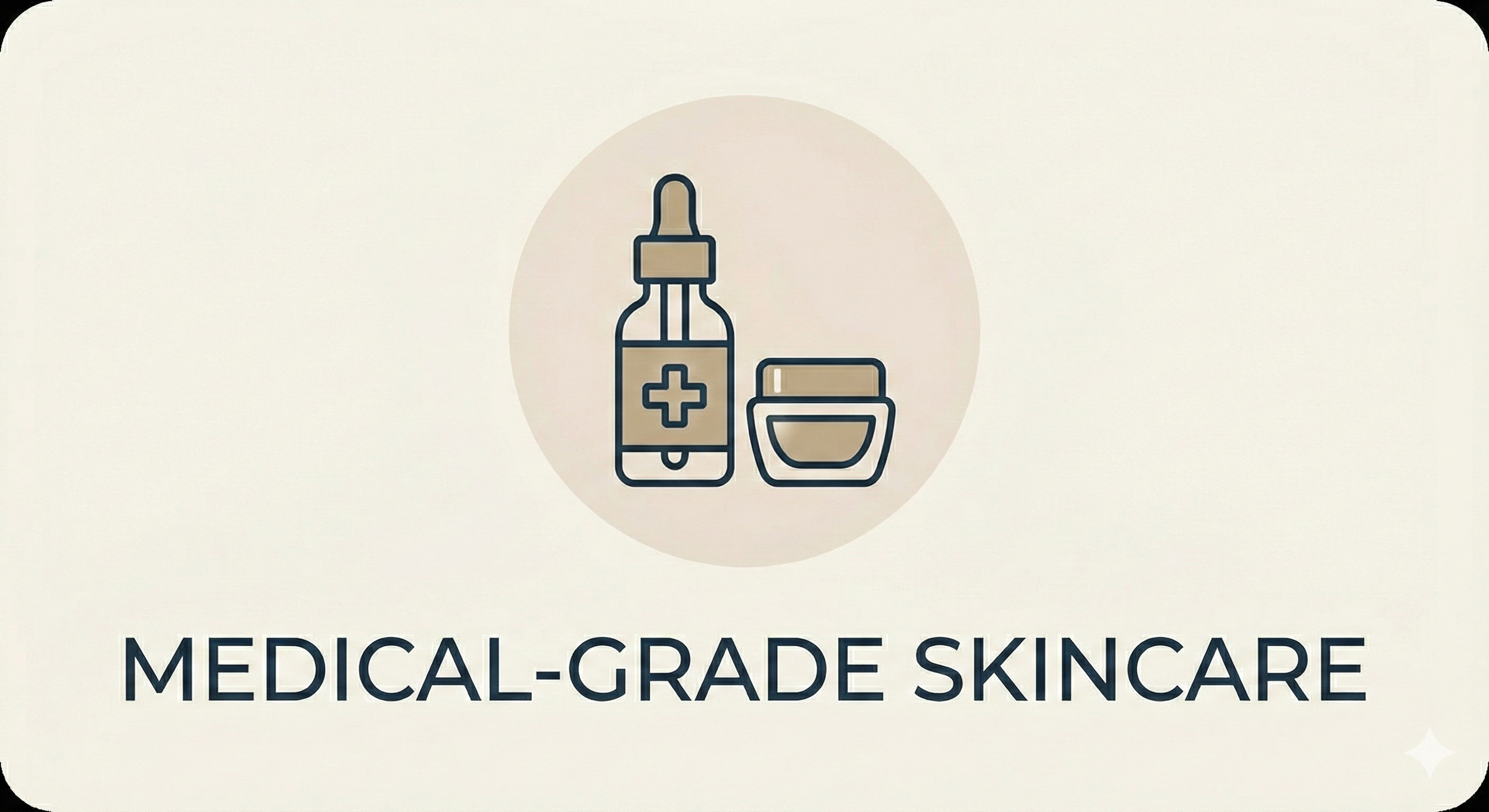 An illustration of a medicine dropper bottle with a cross symbol and a small container, with the text "Medical-Grade Skincare" below.