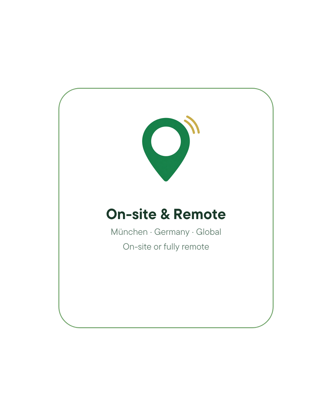 On-site or fully remote