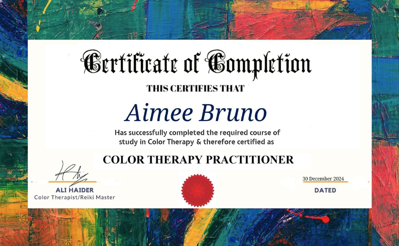 Colorful abstract background with a certificate of completion for Aimee Bruno in color therapy, dated December 30, 2024, signed by Ali Haider.