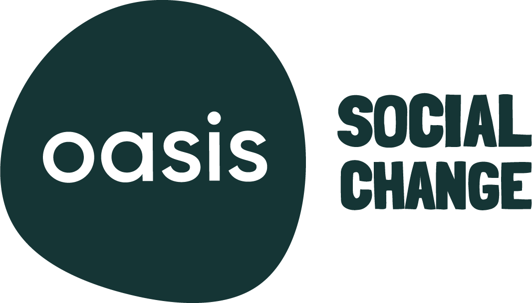 Oasis Social Change (Copy) (Copy) (Copy) (Copy) (Copy) (Copy) (Copy) (Copy) (Copy) (Copy) (Copy) (Copy)