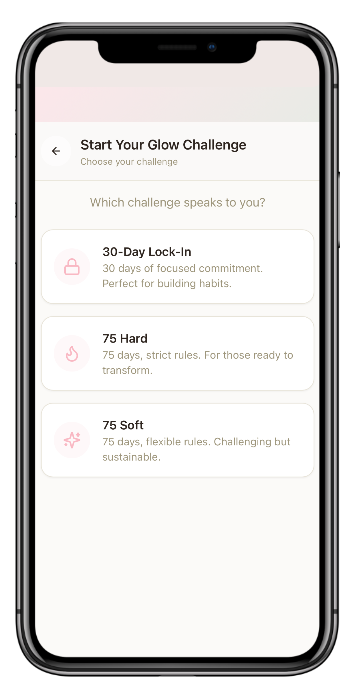 Smartphone screen displaying an app with the title "Start Your Glow Challenge" and options for different challenge difficulties, including 30-Day Lock-In, 75 Hard, and 75 Soft, each with brief descriptions.