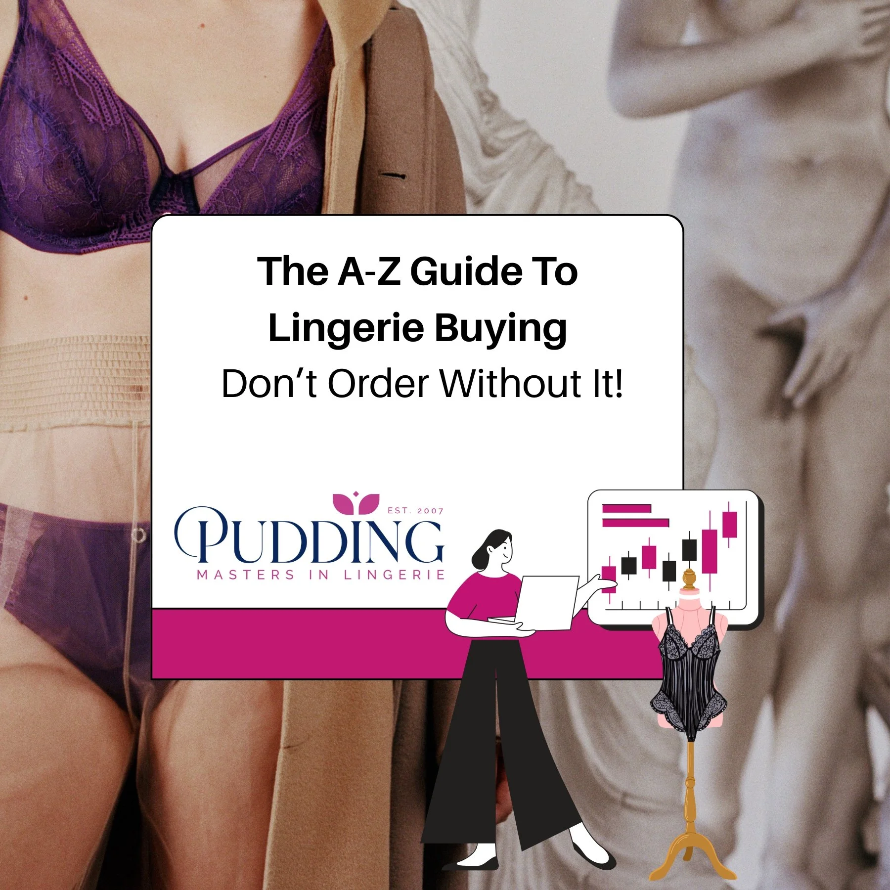 Your complimentary copy of the A-Z Guide to Better Buying for Lingerie Businesses