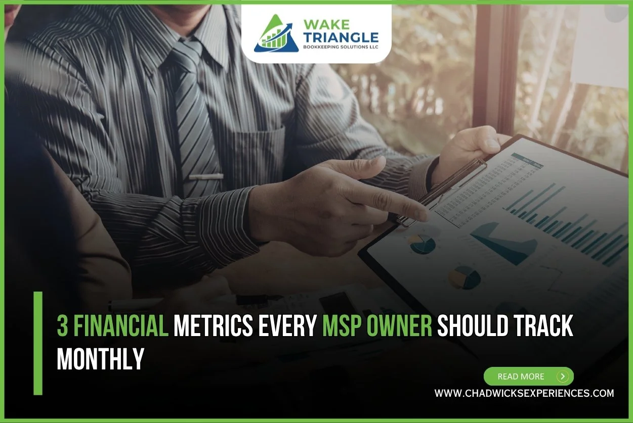 3 Financial Metrics Every MSP Owner Should Track Monthly