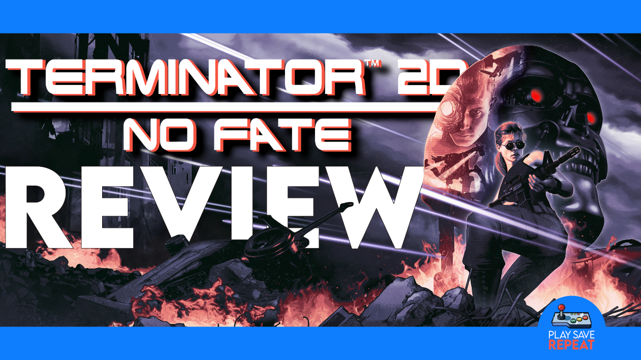Review - Terminator 2D: No Fate