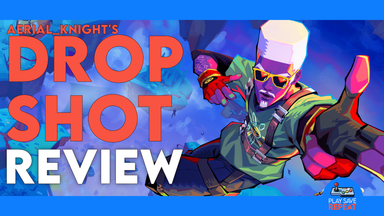 Review - Aerial_Knight’s Dropshot