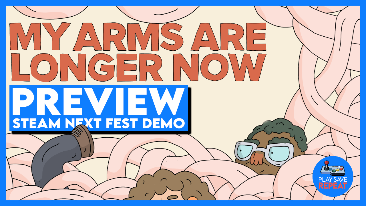 My Arms Are Longer Now Preview - Steam Next Fest Demo