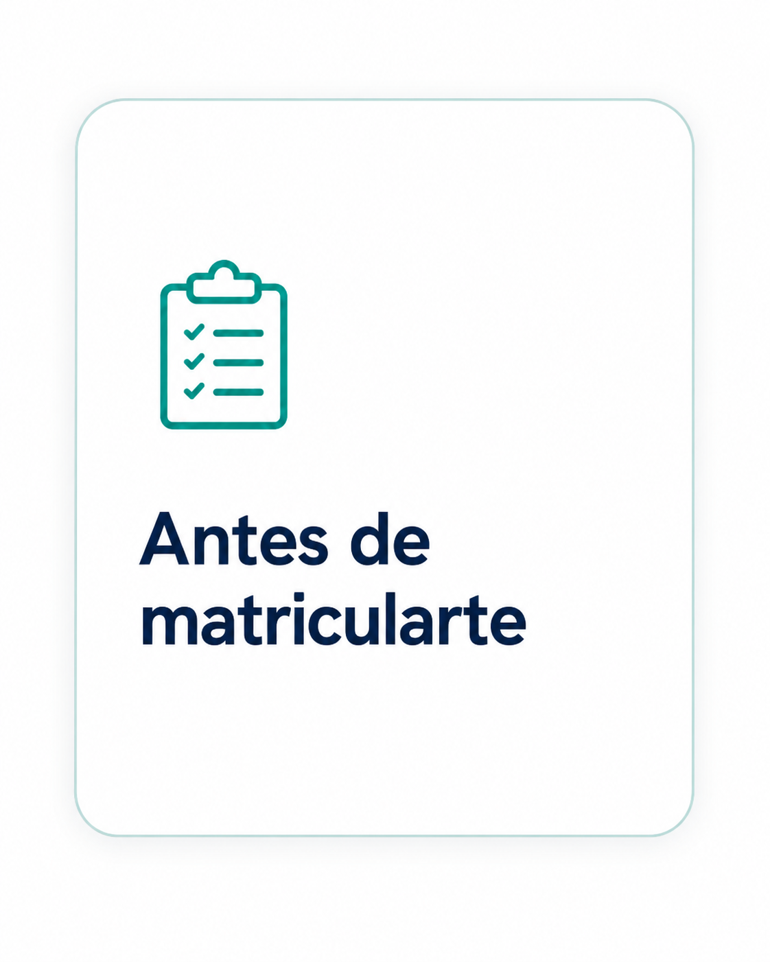 Cartel con icono de una lista en un portapapeles y el texto 'Antes de matricularte' en letras grandes y oscuras.
