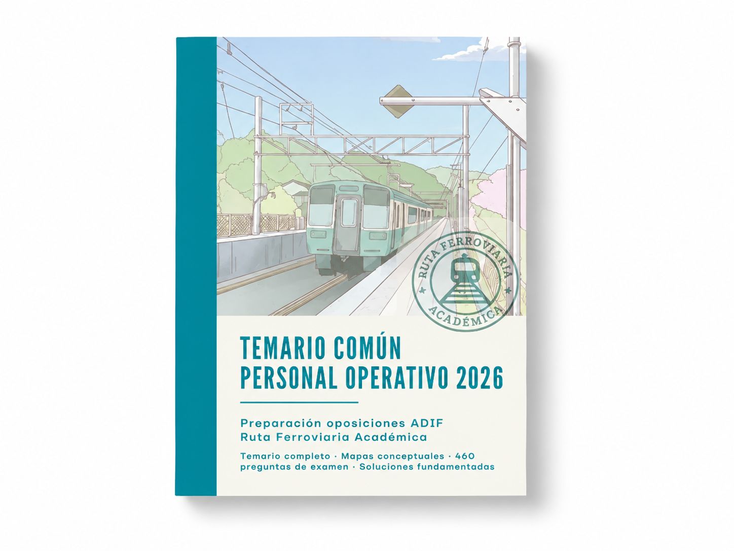Libro con ilustración de un tren en una vía férrea rodeada de naturaleza, título en español: 'Temario común personal operativo 2026', con logotipo de la Ruta Ferrovial Académica y texto adicional sobre preparación para oposiciones.