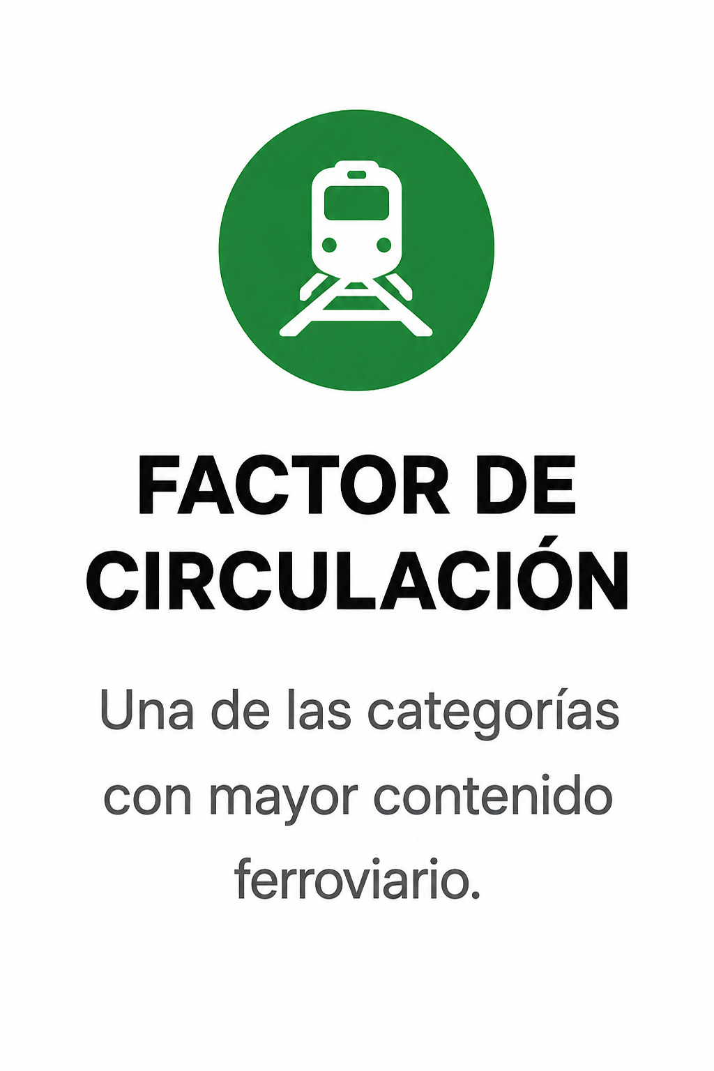 Señal de advertencia de factor de circulación con un símbolo de tren y vías férreas en un círculo verde.