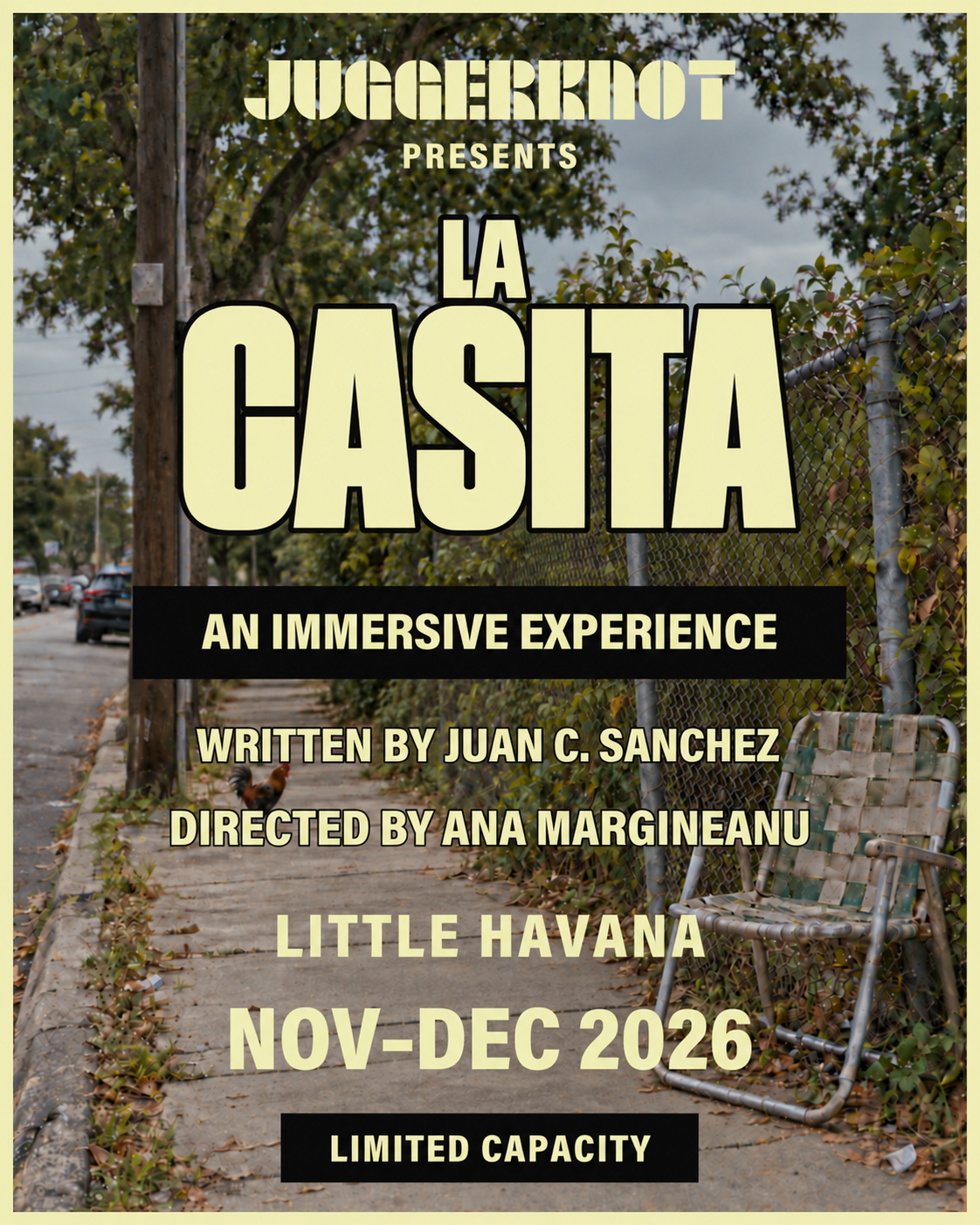La Casita — Written by Juan C. Sanchez, Directed by Ana Margineanu. Juggerknot Theatre Company, November–December 2026.