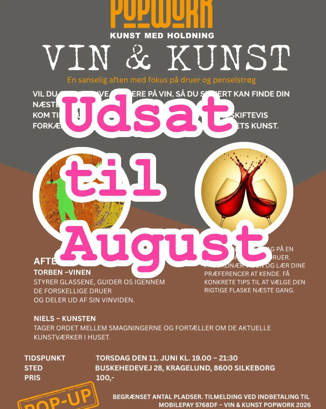 Vi rykker vin &amp; kunst til efter sommerferien, s&aring; nu har du god tid til at tilmelde dig som beskrevet herunder. 
Skynd dig f&oslash;r din nabo eller tag ham/hende med. 

Vi ses i galleriet.