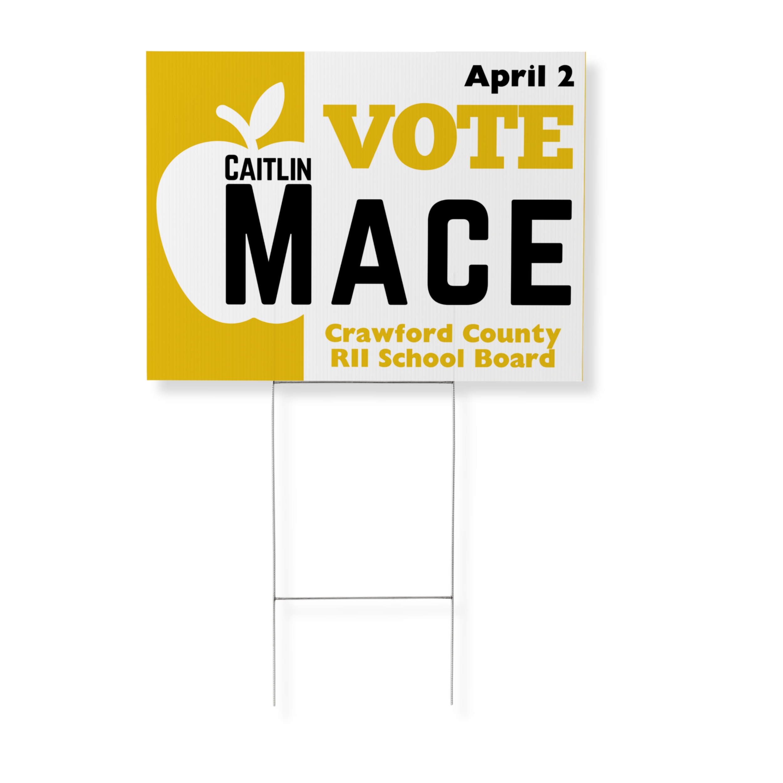Political campaign yard sign supporting Caitlin Mace for Crawford County RII School Board, with a white apple and leaf graphic, and the date April 2.