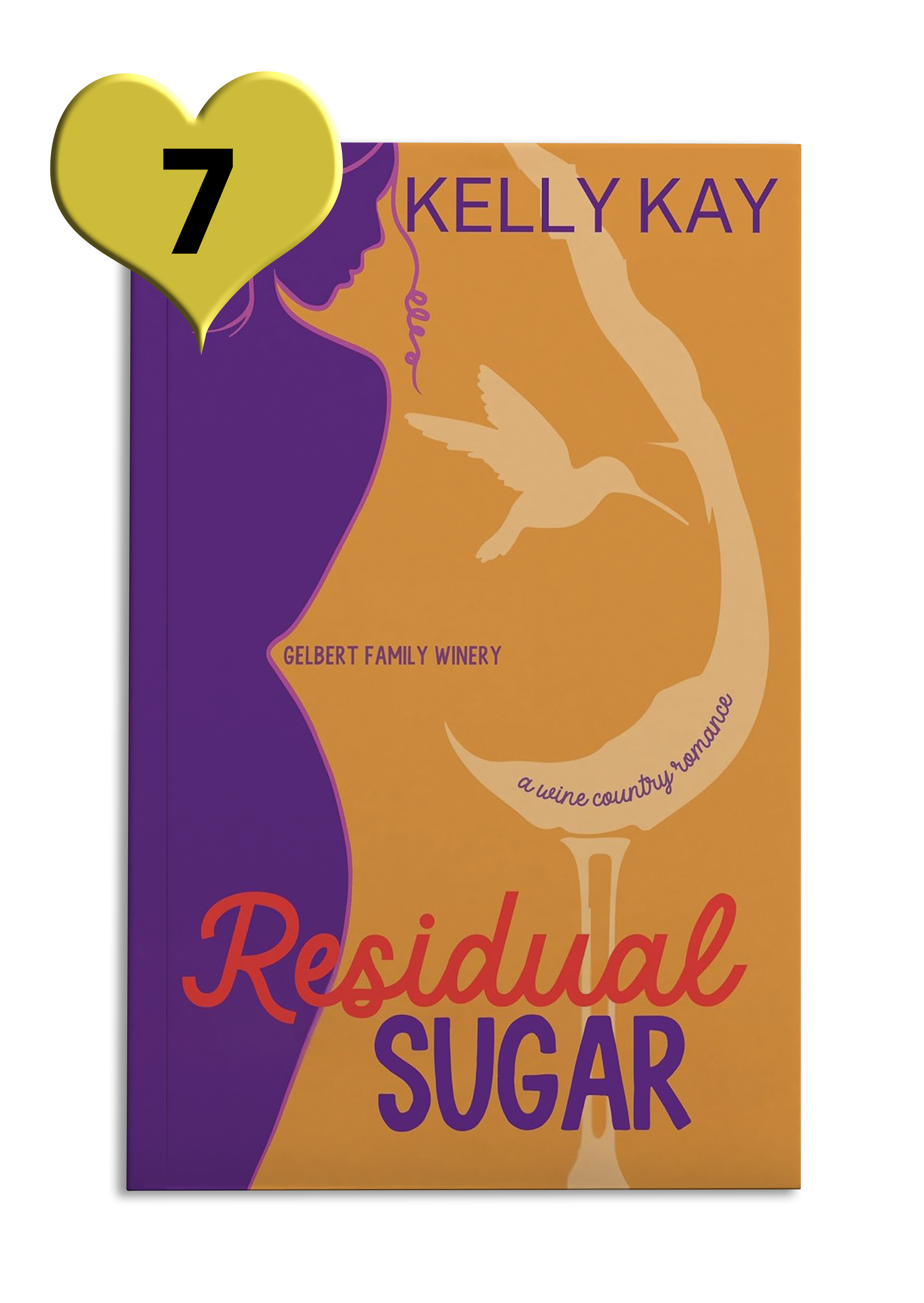 Orange book cover reads 'Residual Sugar' by Kelly Kay with a purple silhouette illustration of a woman, a hummingbird, and a wine glass