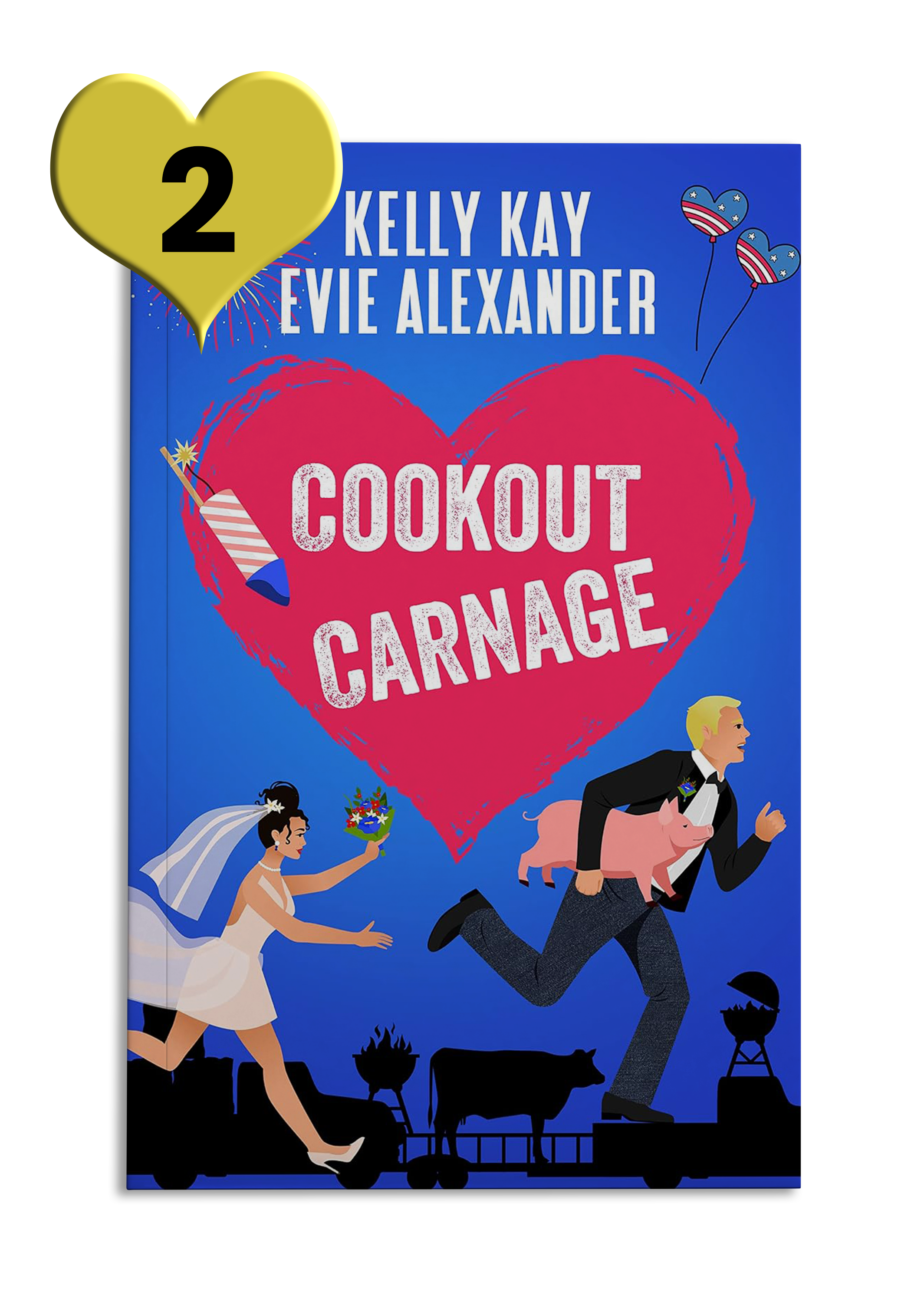 Blue book cover reads 'Cookout Carnage' by Kelly Kay and Evie Alexander in a pink heart, with an illustration of a running bride and a groom carrying a pig with black outlines of a bbq and cow behind them