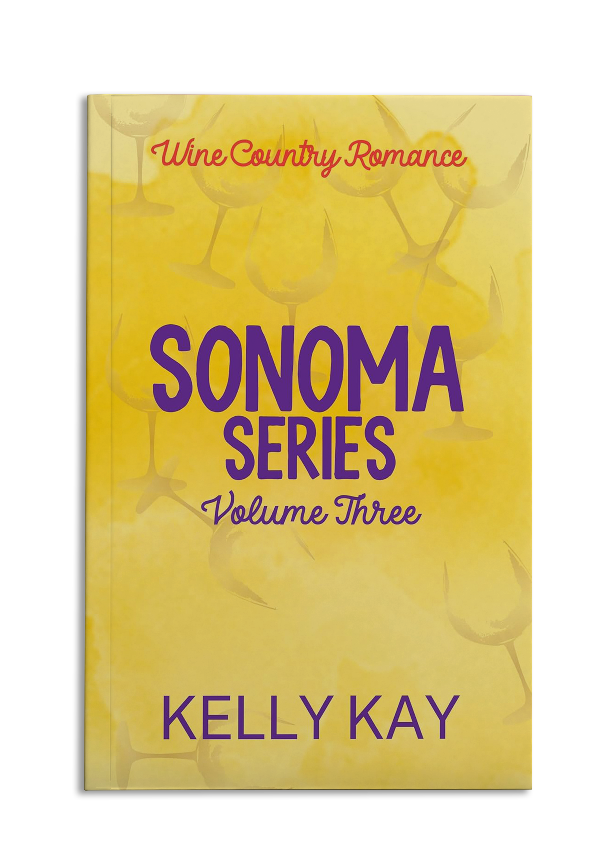 Sonoma Series: Volume 3 (Books 6, 6.5 & 7)