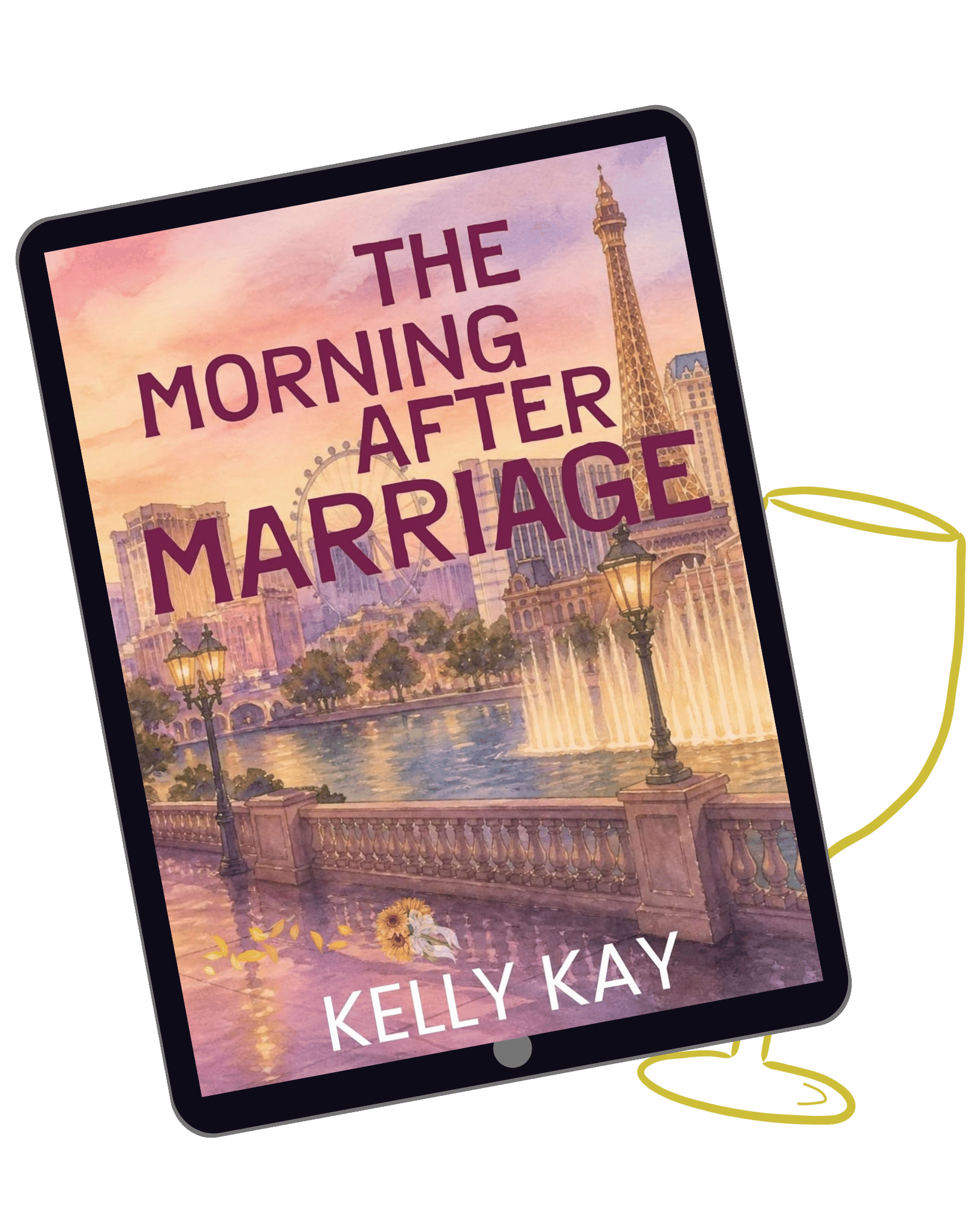 An image of a tablet with a book cover of a Vegas skyline with the words The Morning After Marriage by Kelly Kay, the outline of a wine glass in lime green sits behind the ereader tablet.