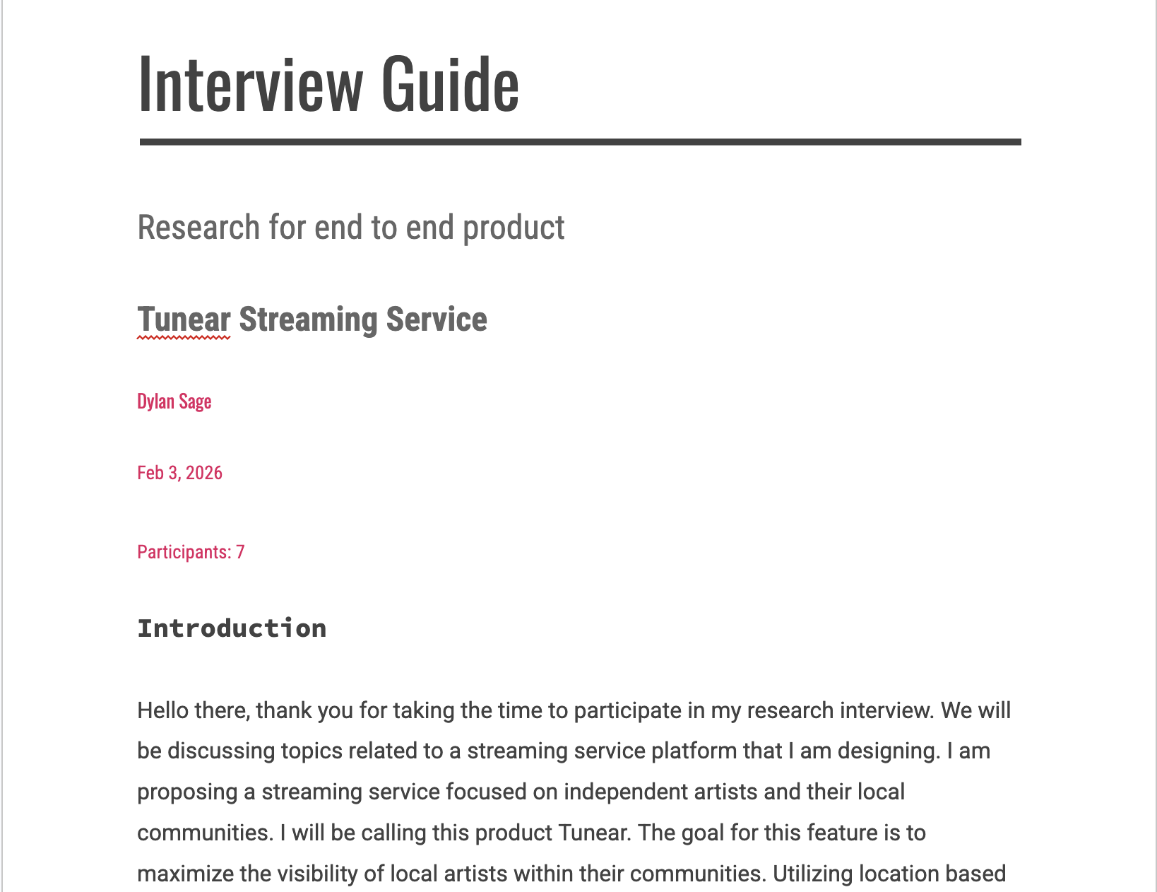 A research document titled 'Interview Guide' for a streaming service platform called Tunear, including the name Dylan Sage, date February 3, 2026, and mentions seven participants. The document contains introductory text about a research interview for a streaming service focused on local and independent artists.