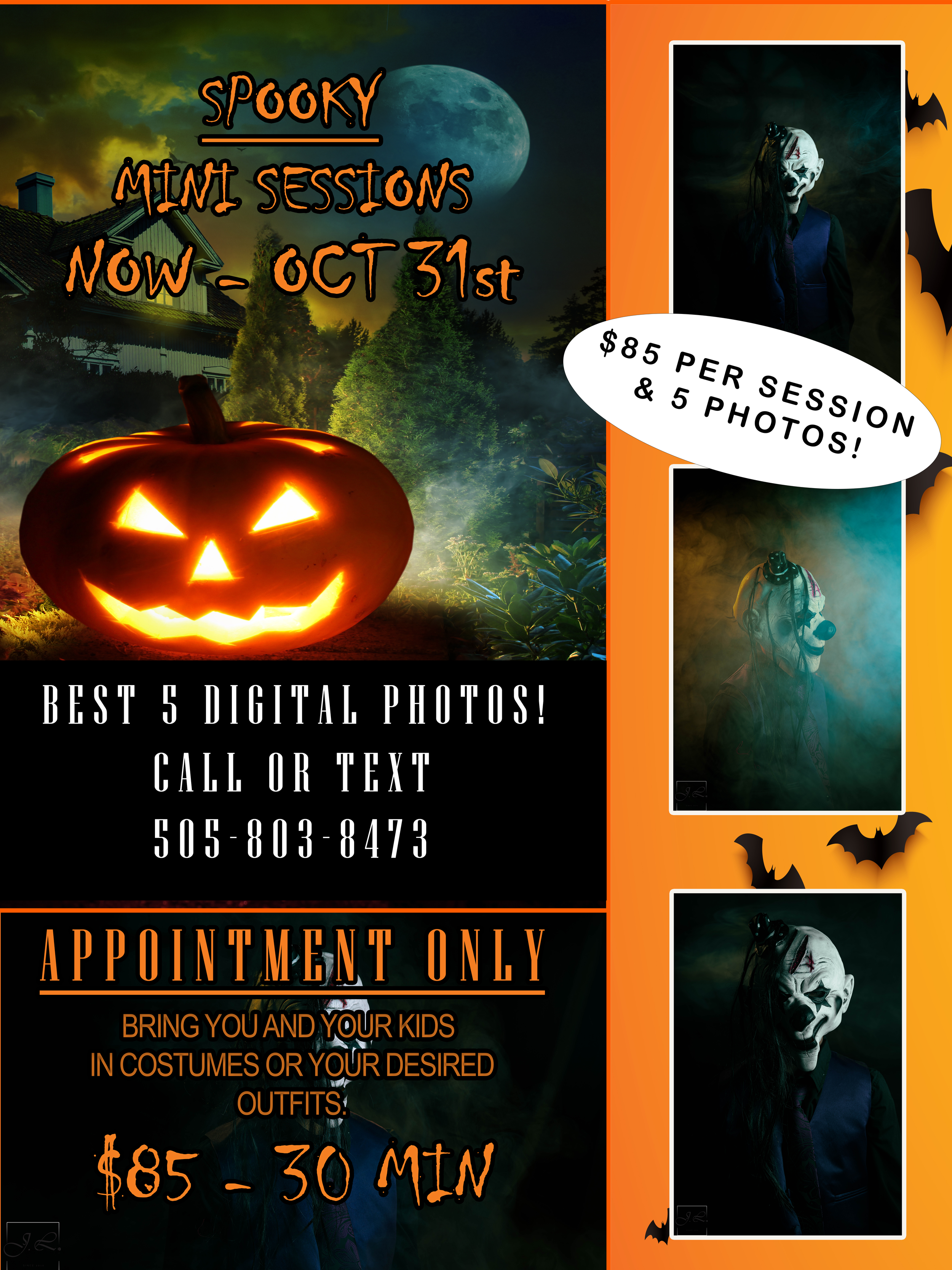 Flyer advertising spooky mini photo sessions available now until October 31st, with a Halloween theme. The flyer features a haunted house, a full moon, a carved pumpkin with a glowing face, and a person wearing a scary clown mask. Pricing is $85 per session with 5 photos, with a phone number provided for scheduling. The design is Halloween-themed with bats and dark colors.