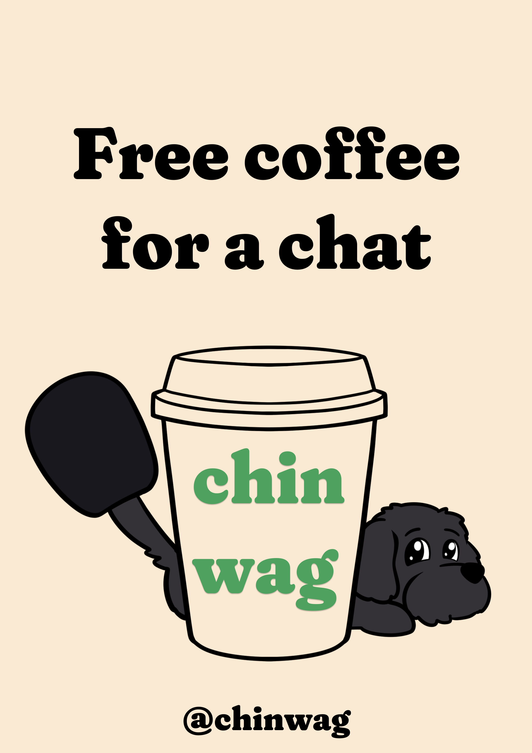 Cartoon illustration of a free coffee cup labeled 'chin wag,' surrounded by a black dog and a black leash, with text saying 'Free coffee for a chat.'