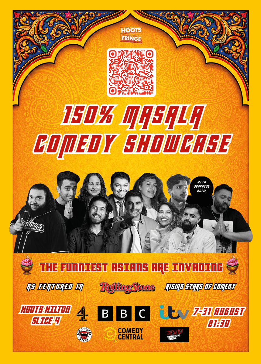 Poster for the 150% Masala Comedy Showcase, featuring a group of Asian comedians, with event details including the date 7-31 August, time 21:30, and TV channels like BBC, ITV, and Comedy Central, surrounded by colorful decorative patterns.