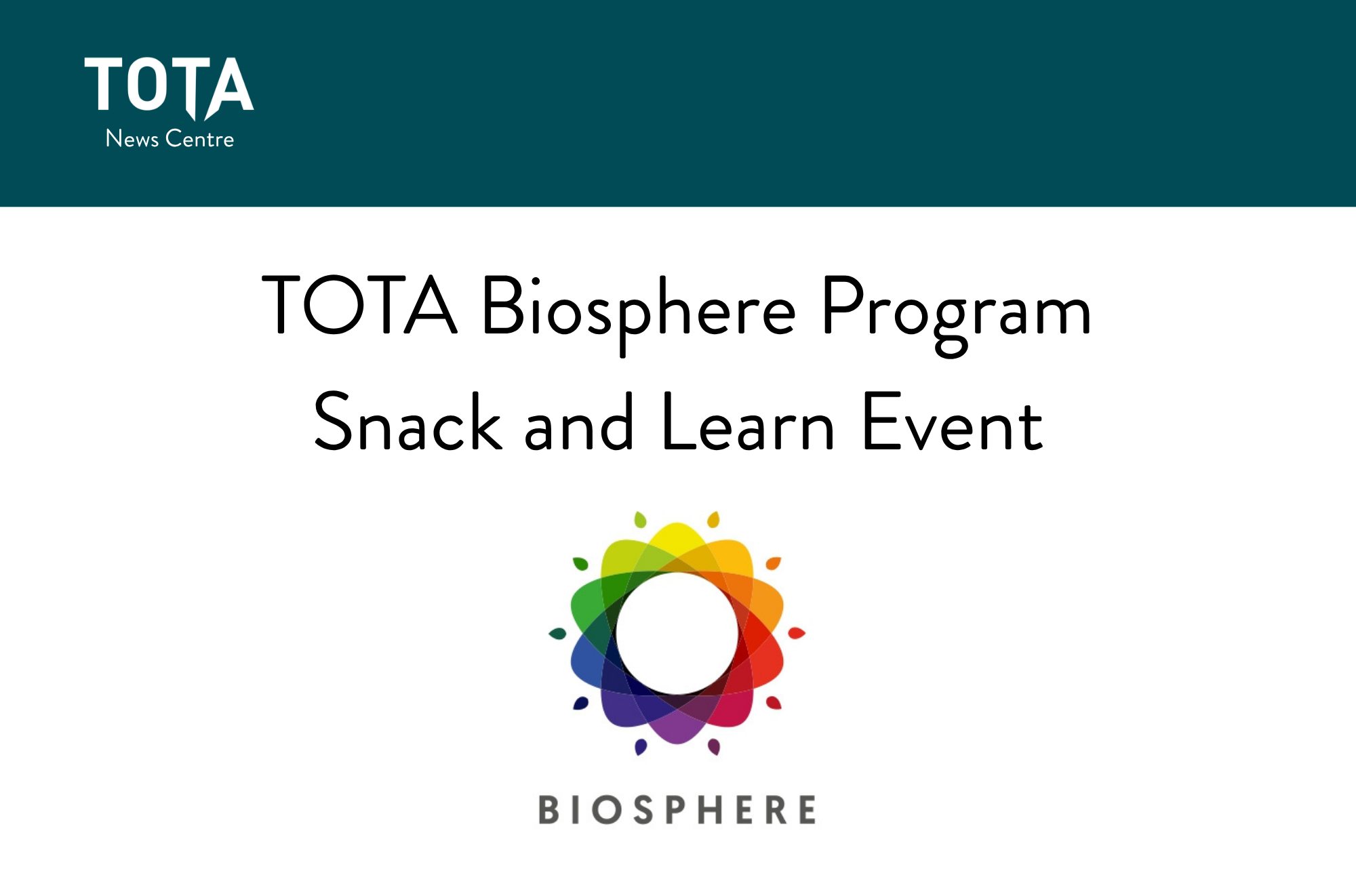 TOTA Biosphere Program Snack and Learn