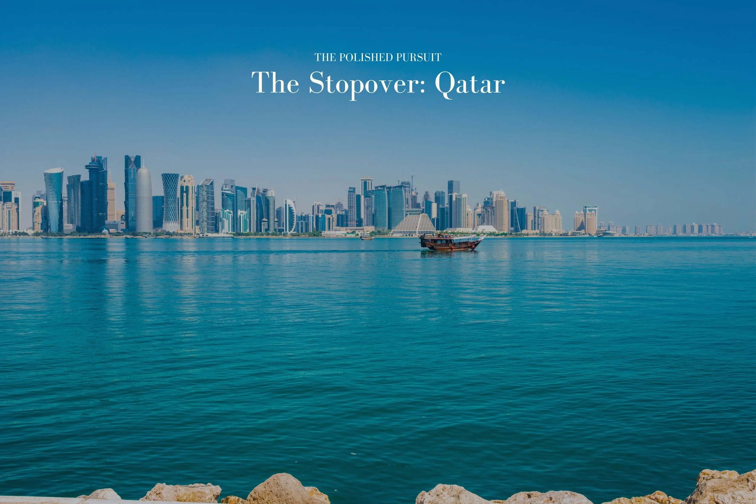 The Stopover Strategy - Doha, Qatar