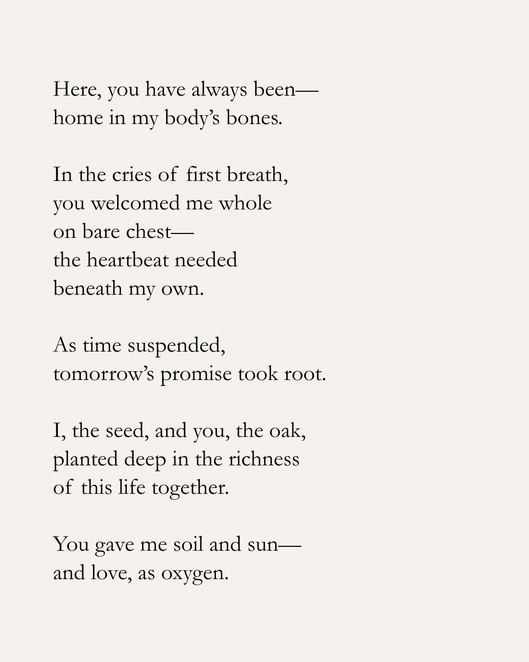 A poem about love and connection, comparing it to bones, heartbeat, seeds, oak, soil, sun, and oxygen.