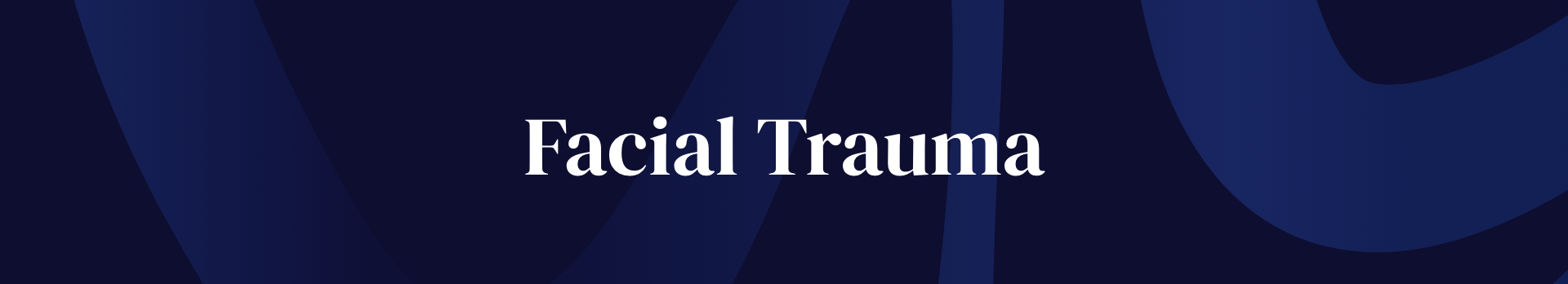 Text that reads 'Facial Trauma' on a dark blue background with abstract shapes.