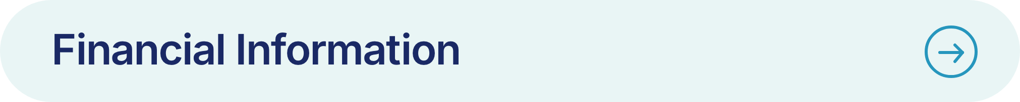 A digital interface element with a rounded rectangular blue background, displaying the text 'Financial Information' in bold navy blue letters, accompanied by a blue circular arrow icon on the right.