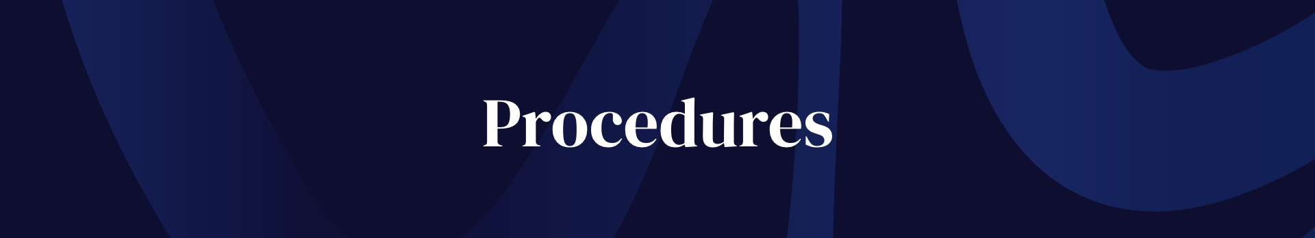 A dark blue background with the word "Procedures" written in large white letters in the center.