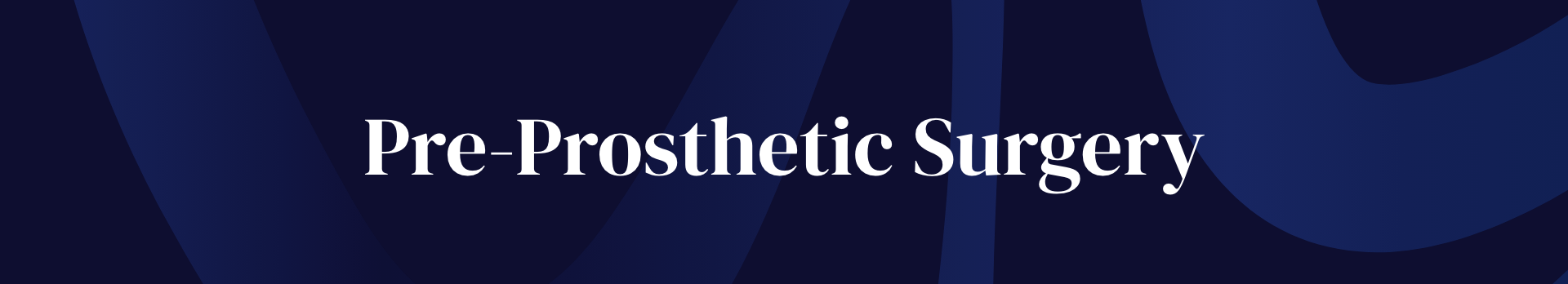Text that reads 'Pre-Prosthetic Surgery' on a dark blue background with abstract geometric shapes.