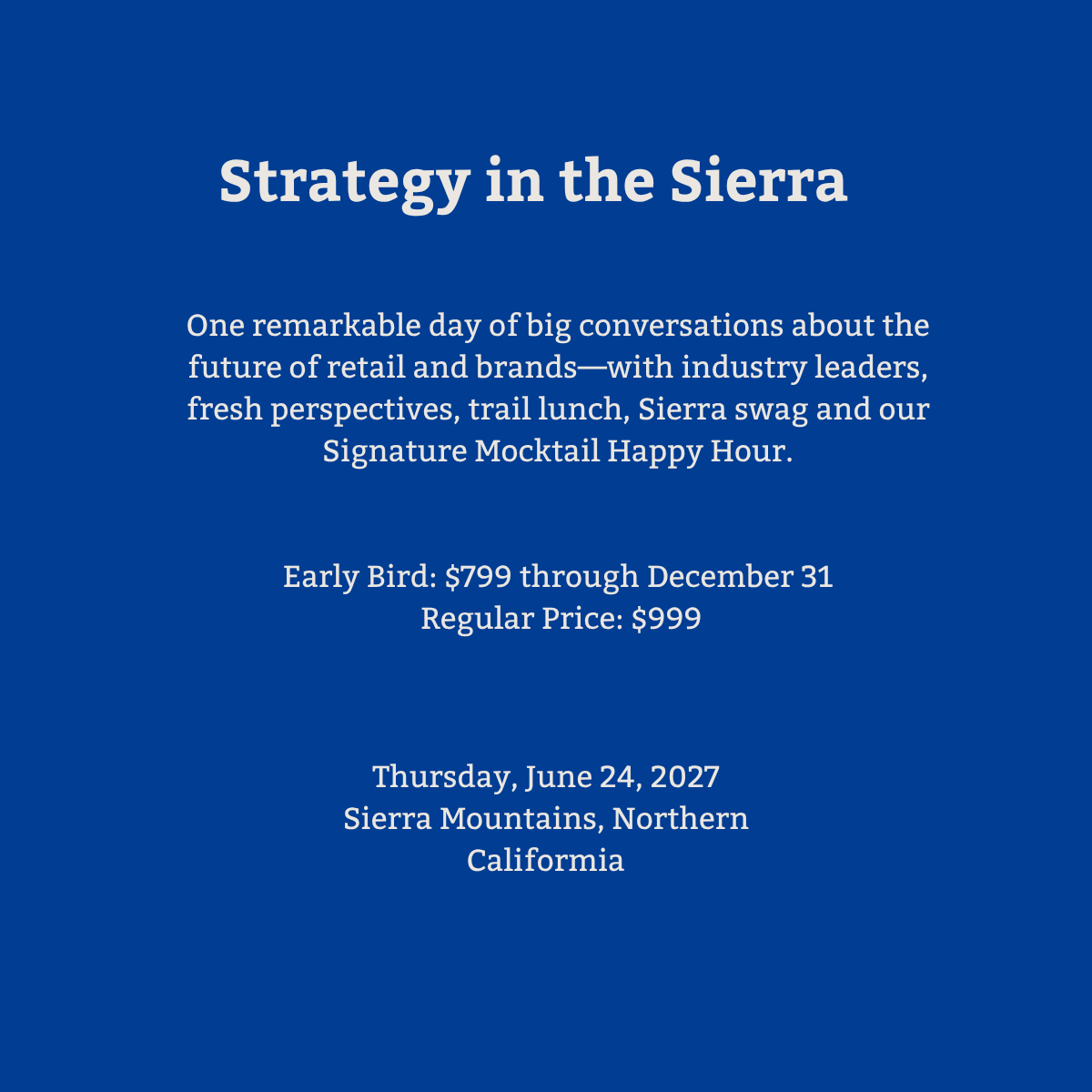 Strategy in the Sierra
