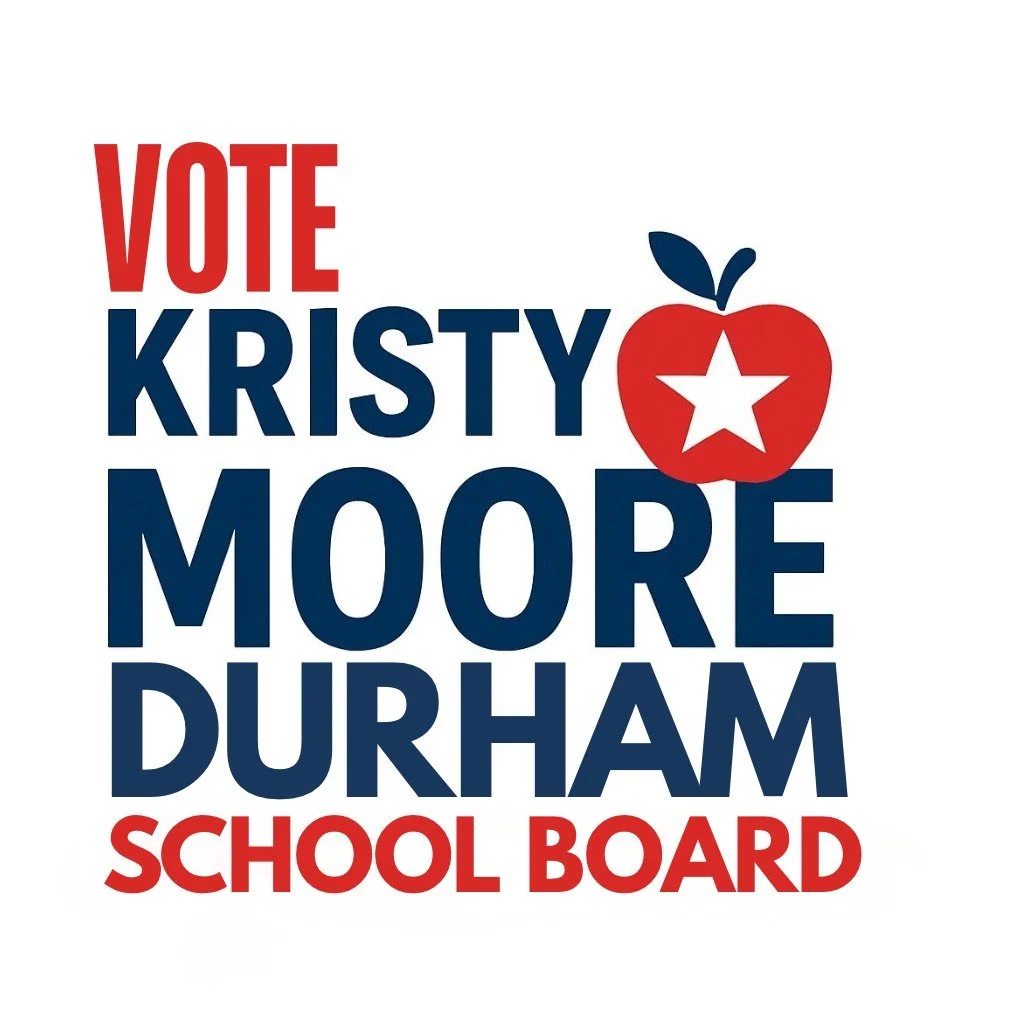 Vote Kristy Moore, Durham School Board