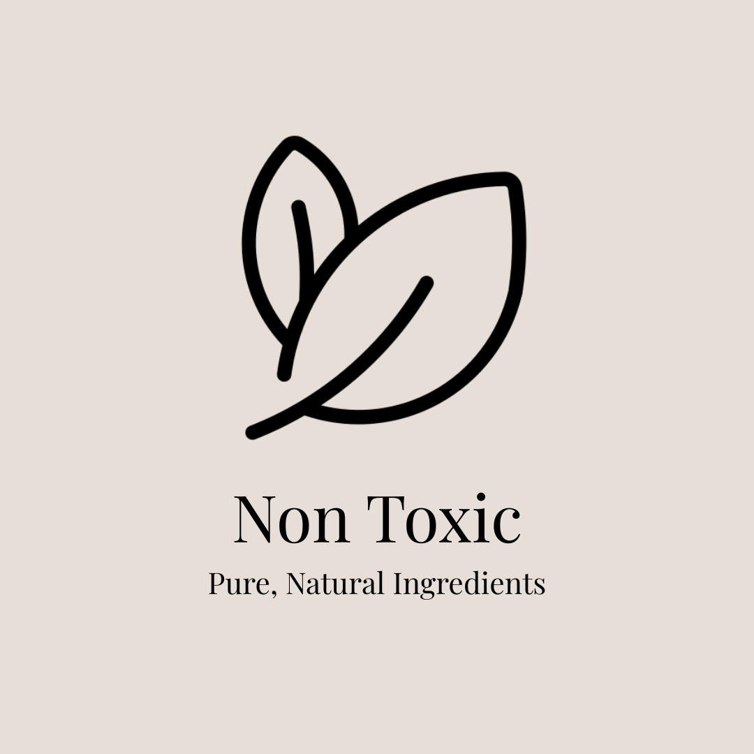 Non-Toxic | Pure, Natural Ingredients