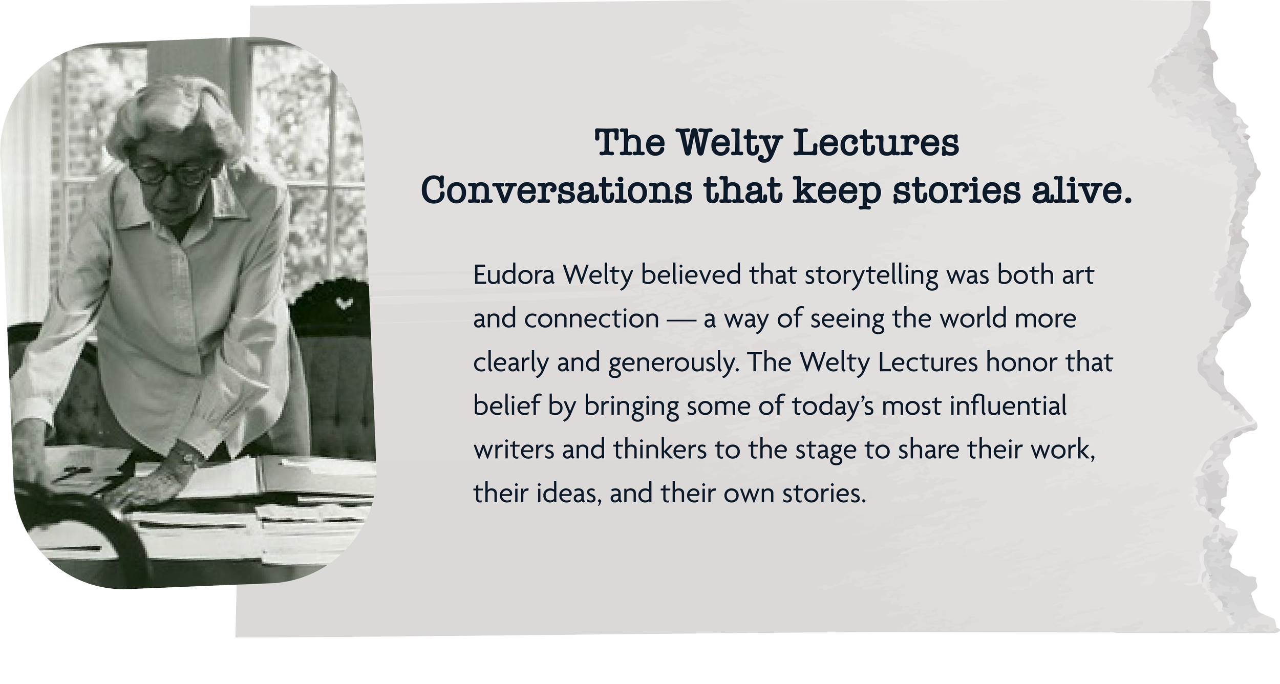 Black and white photo of Eudora Welty, an elderly woman with glasses and short white hair, standing at a table with papers, in front of a window with trees outside. To the right, text explains the importance of storytelling in her work.