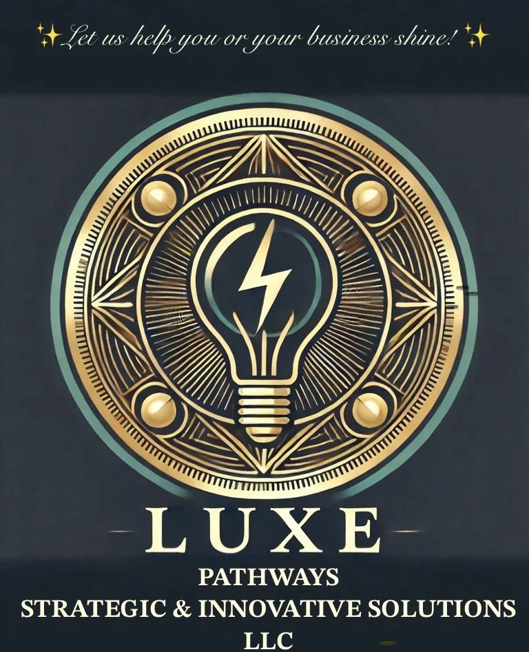 Luxe Pathways Strategic &amp; Innovative Solutions, LLC