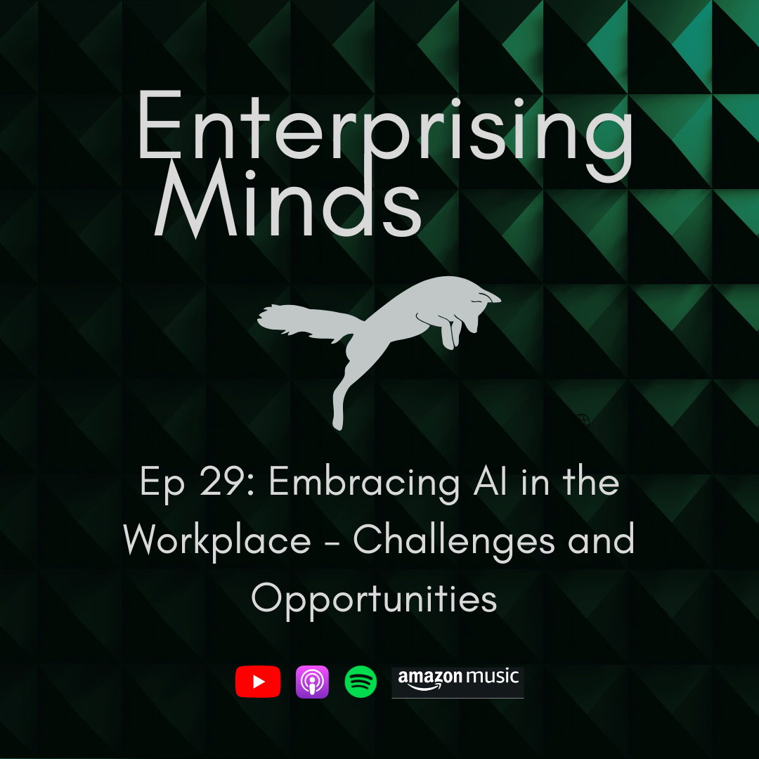 Ep 29: Embracing AI in the Workplace - Challenges and Opportunities