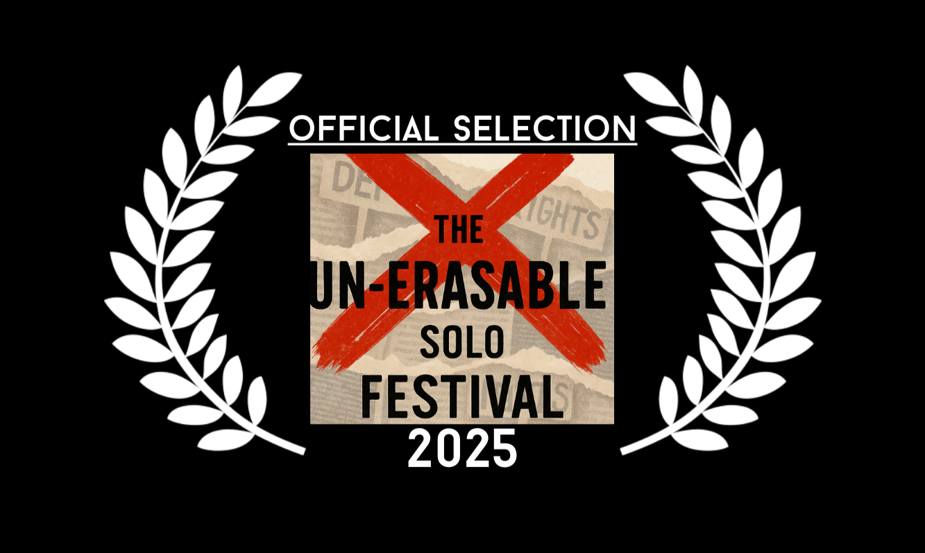Festival logo with black background, white laurel leaves on side, text "Official Selection The Un-Erasable Solo Festival 2025," and a torn newspaper image with a red "X" across it.