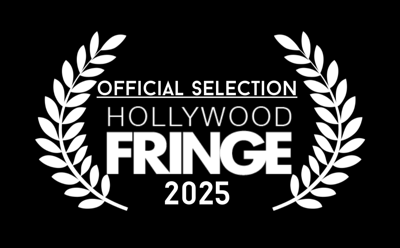 Black background with white laurel wreaths on each side. Centered text reads "Official Selection Hollywood Fringe 2025."