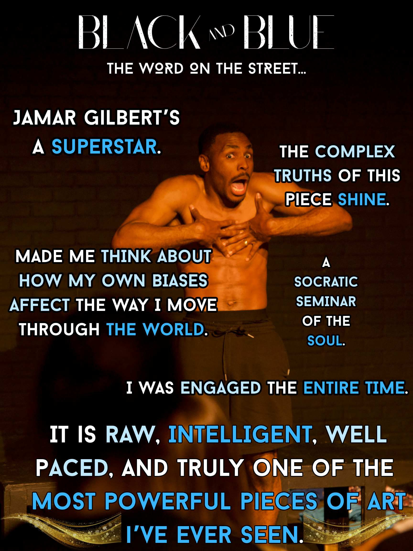 A shirtless performer on stage with an expressive face and hands on his chest, standing in front of a dark brick wall, during a theatrical or dance performance. Overlaid text includes quotes about art, self-awareness, and critique.