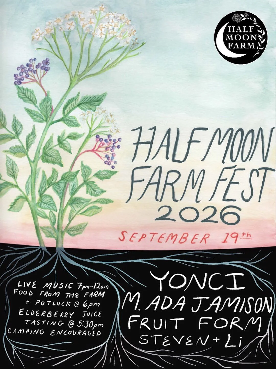 Half Moon Farmfest 2026 🌓✨🎶Come out and enjoy a day at the farm. Saturday 9/19! Music from 7pm-12am! Farm food and potluck at 6pm! Please bring a dish to share! Elderberry tasting and farm tour 530pm! Come out all day and walk the trails! Hang with
