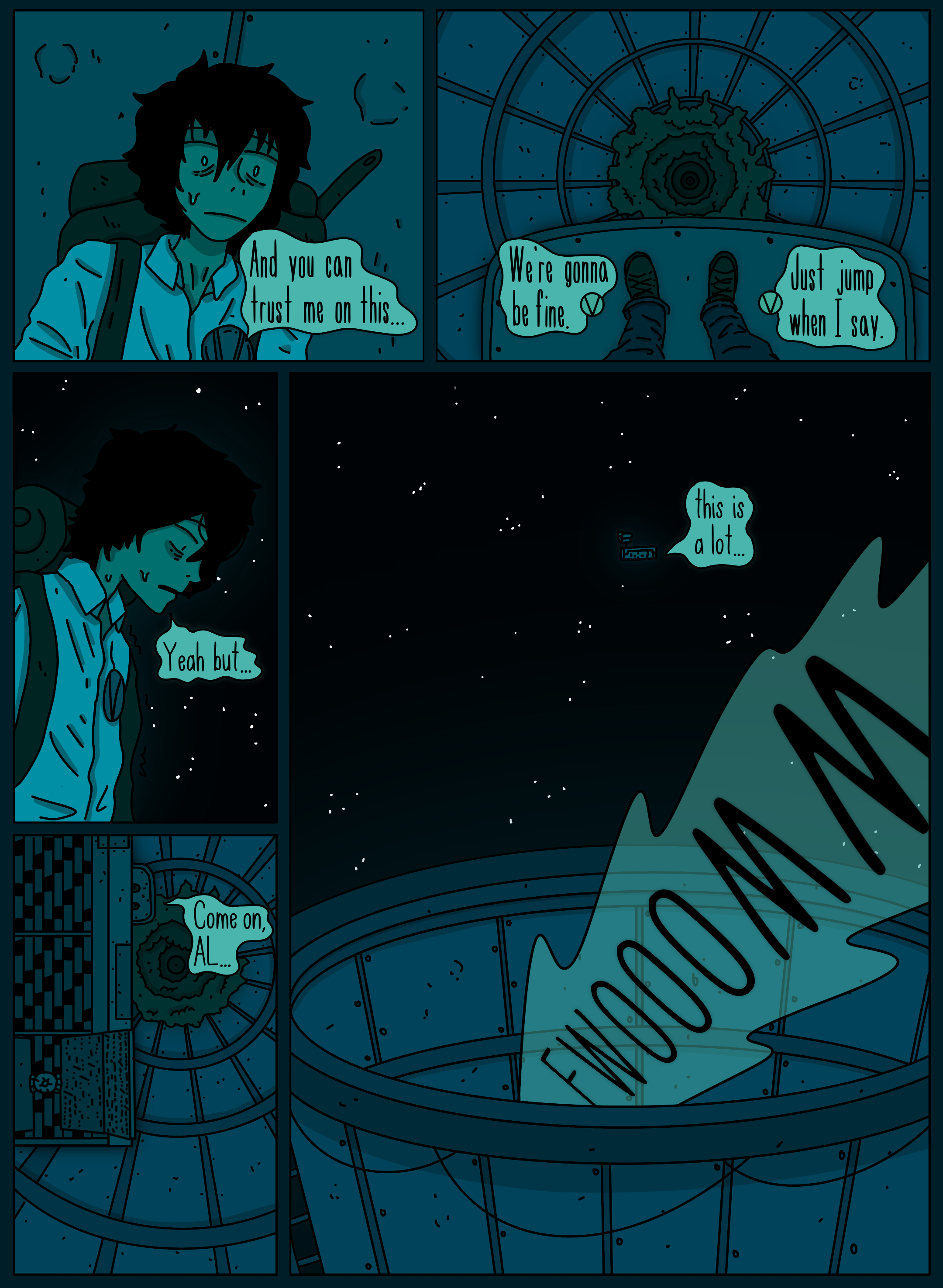 A comic panel showing a young person with dark messy hair and a backpack, looking anxious, inside a spaceship. They are speaking with a speech bubble that says, "And you can trust me on this...". The scene shifts to an empty spaceship corridor and a view of Earth’s atmosphere, with the person saying "We're gonna be fine" and "Just jump when I say." The next panels show the person with a worried expression, saying "Yeah but..." and "Come on, AL..." as the spaceship prepares to jump, with a large explosion and the word "EXPLOSION" in explosive font.