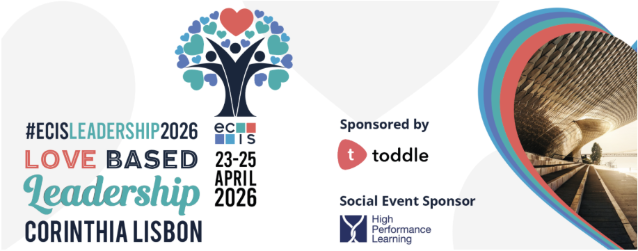 Event promotional graphic for ECIS Leadership 2026, held on April 23-25, 2026, in Corinthia Lisbon. Features a colorful tree with hearts, event details, and sponsor logos for Toddle and High Performance Learning.